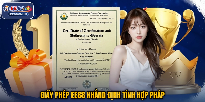 Giấy phép EE88 khẳng định tính hợp pháp