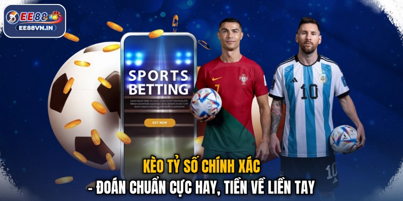 Kèo Tỷ Số Chính Xác - Đoán Chuẩn Cực Hay, Tiền Về Liền Tay 1 Kèo Tỷ Số Chính Xác - Đoán Chuẩn Cực Hay, Tiền Về Liền Tay