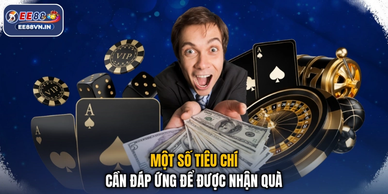Một số tiêu chí cần đáp ứng để được nhận quà